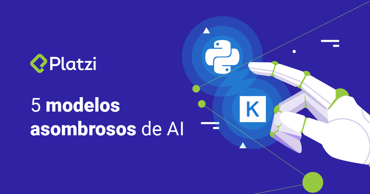 5 modelos asombrosos de AI