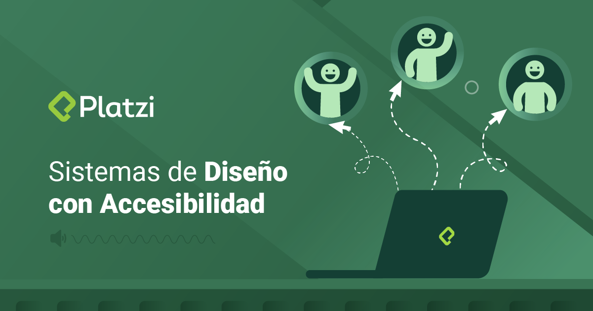 Cómo crear Sistemas de Diseño con Accesibilidad - Platzi