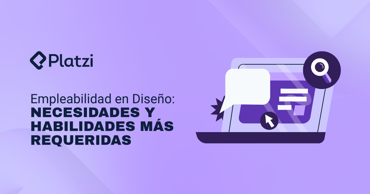 Empleabilidad en Diseño: necesidades y habilidades más requeridas