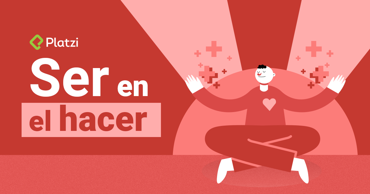 10 hábitos positivos que permiten Ser en el Hacer