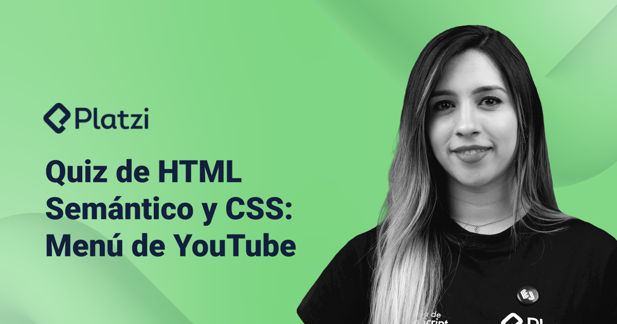 Quíz de HTML Semántico y CSS: Menú de YouTube - Platzi
