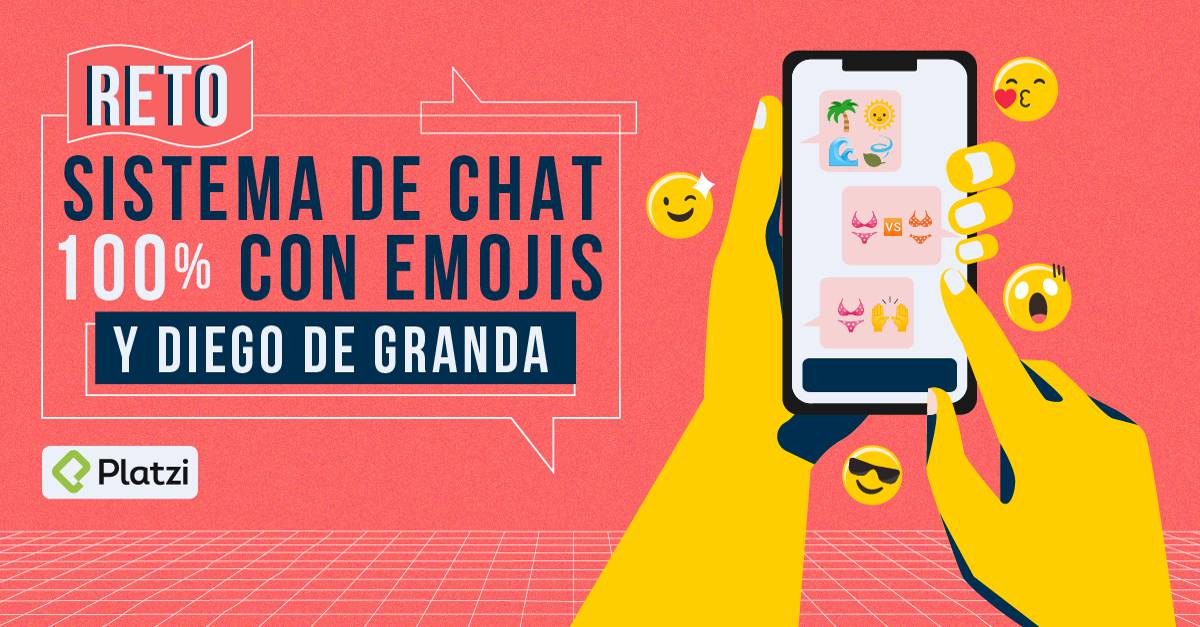 Reto | Sistema de chat 100% con emojis y Diego de Granda
