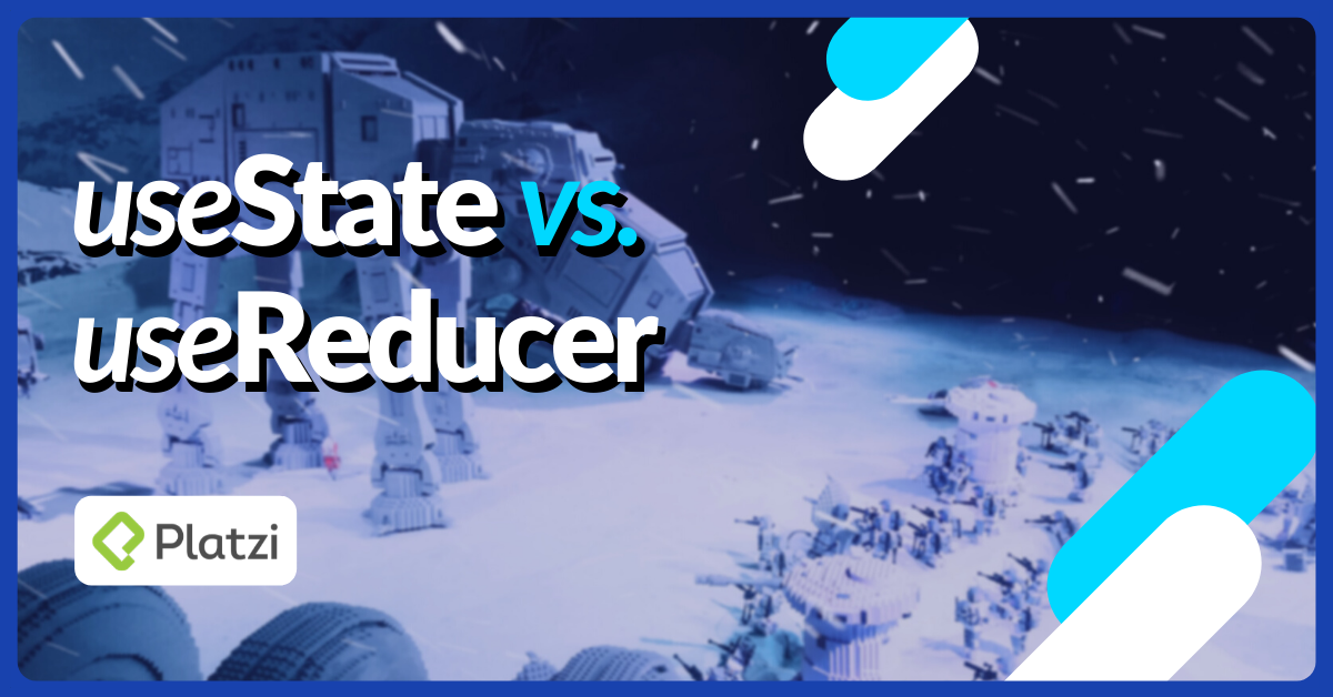 React Hooks: useState vs. useReducer | Platzi