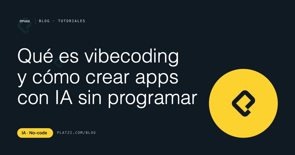 Qué es vibecoding y cómo crear apps con IA sin programar