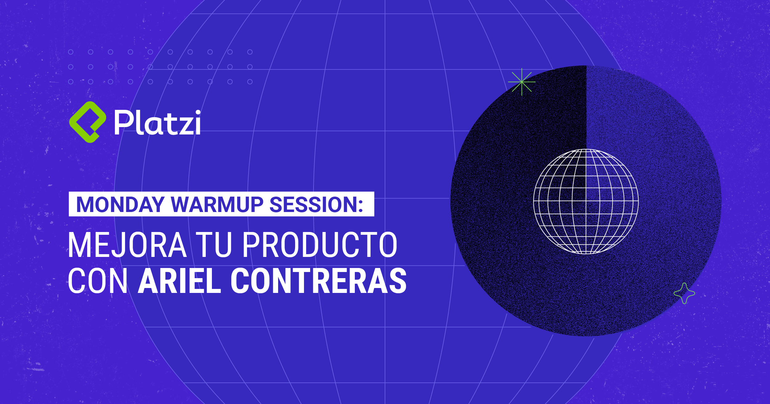 Monday WarmUp Session: mejora tu producto con Ariel Contreras