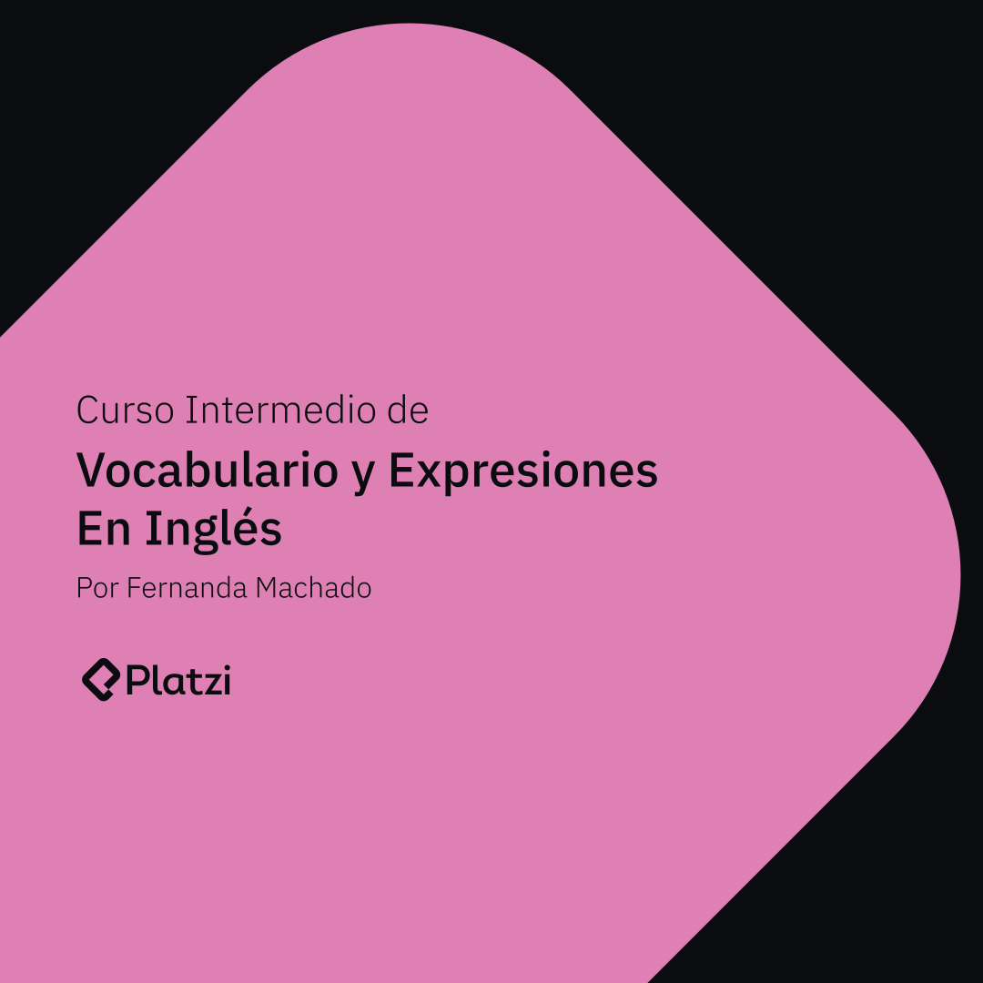 Curso Intermedio de Vocabulario y Expresiones en Inglés