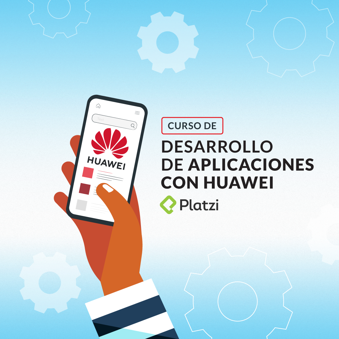 Curso de Desarrollo de Aplicaciones con Huawei