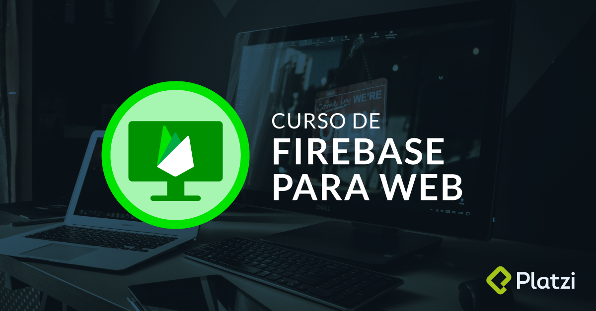 Curso de Firebase para Web 2017