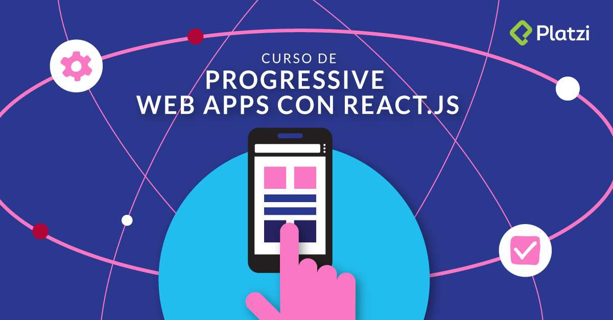 Curso de Progressive Web Apps con React.js