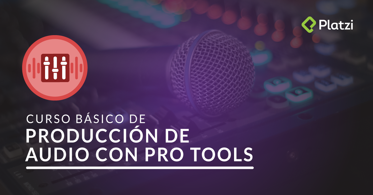 Curso de Edición de Audio con Pro Tools