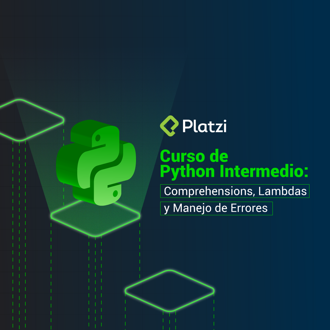 Curso de Python: Comprehensions, Lambdas y Manejo de Errores
