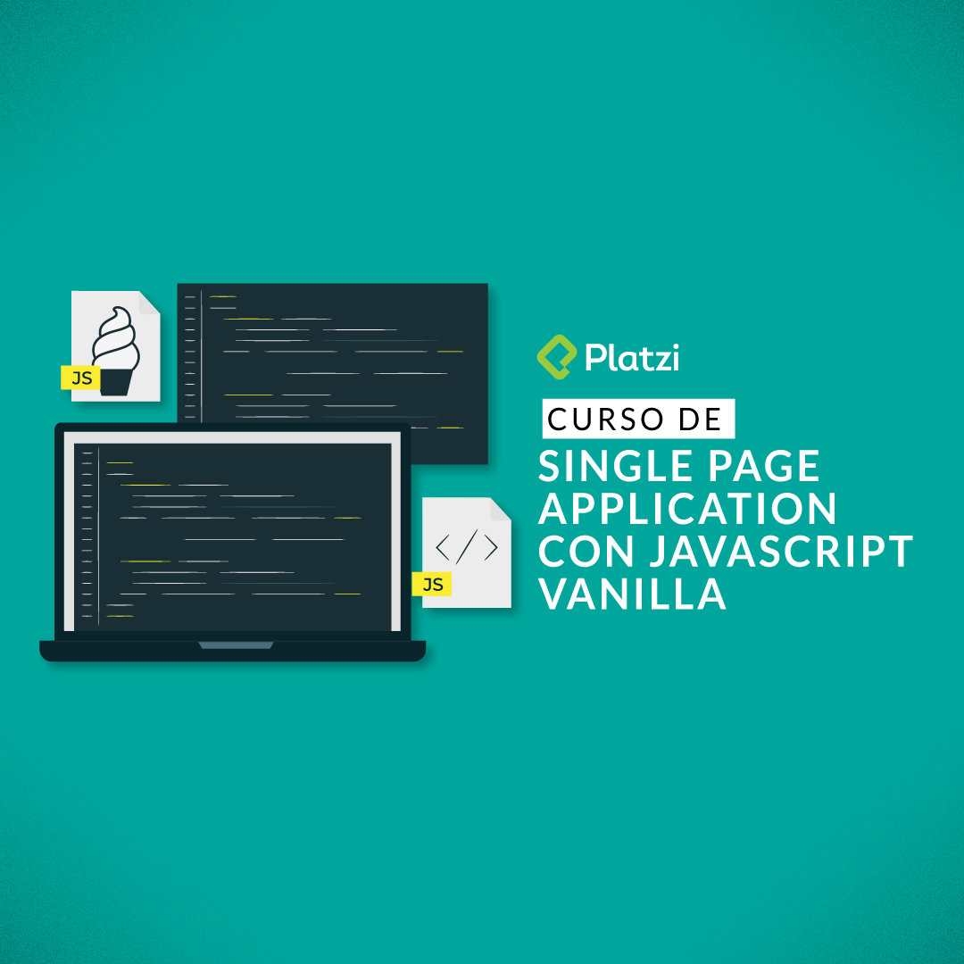 Curso de Single Page Application con JavaScript Vanilla