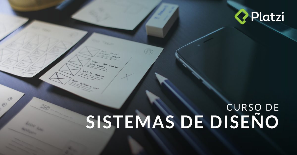 Platzi Design Systems course.