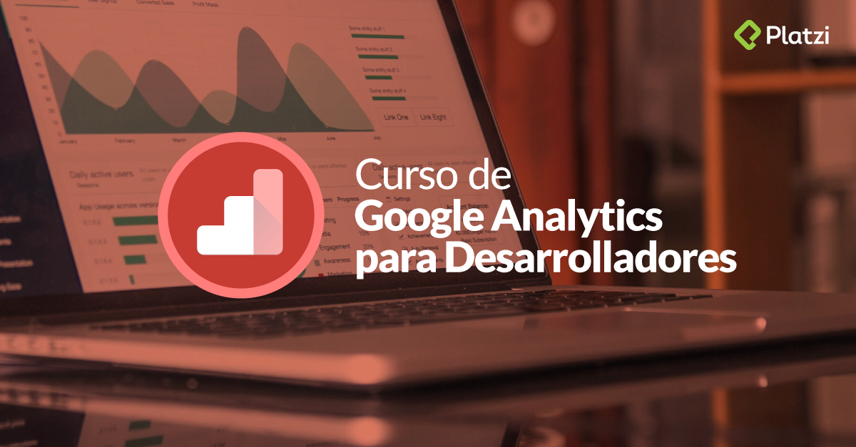 Curso de Google Analytics para Desarrolladores 2018