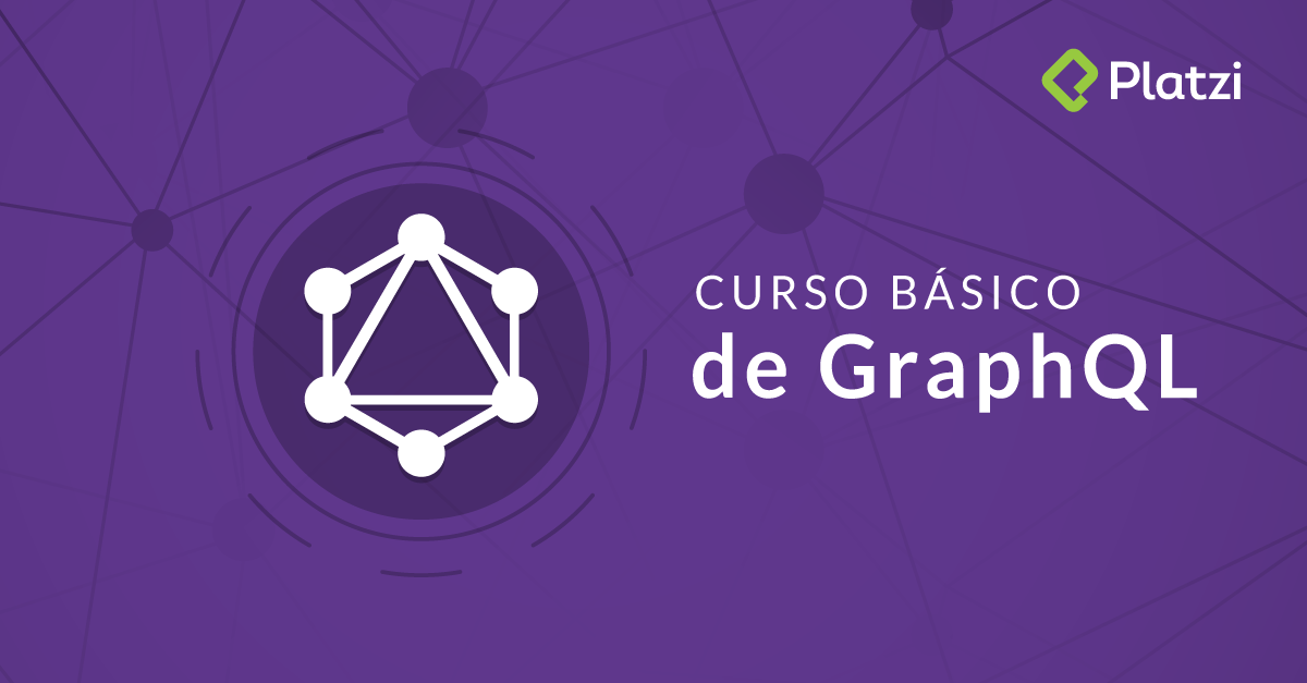 Curso de GraphQL [Empieza Gratis]