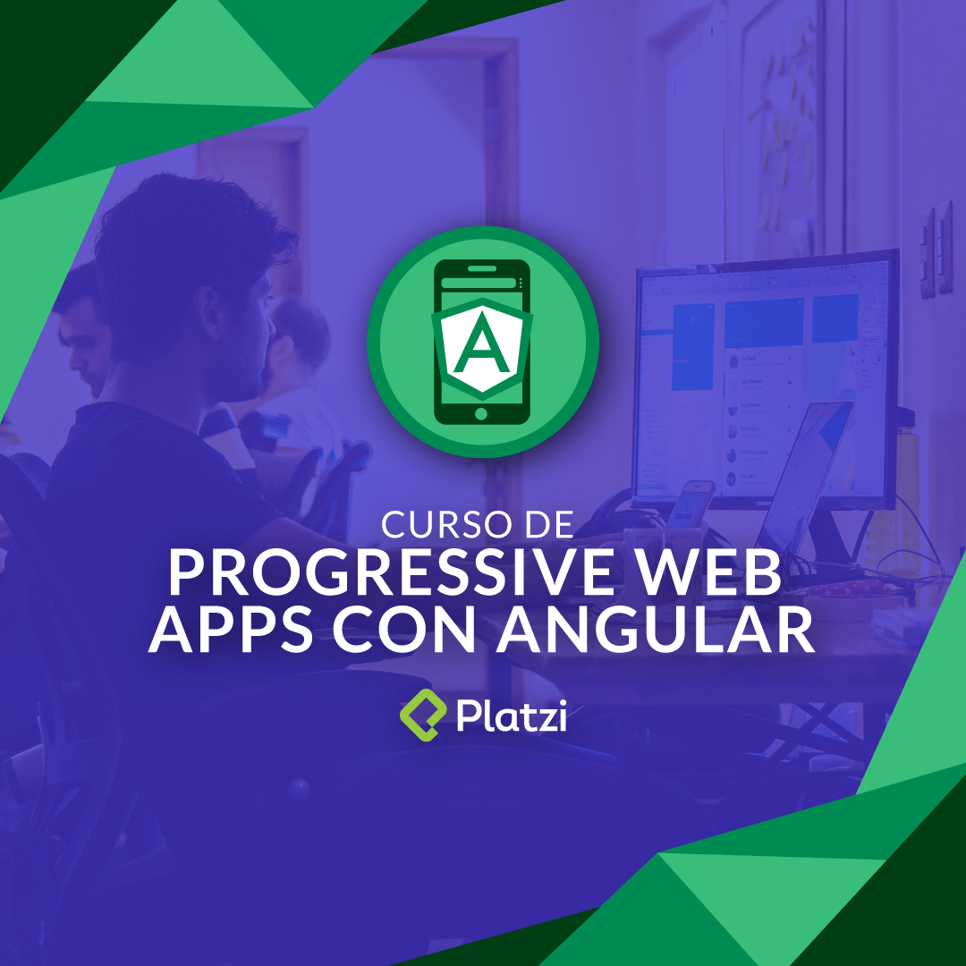 Curso de Progressive Web Apps con Angular