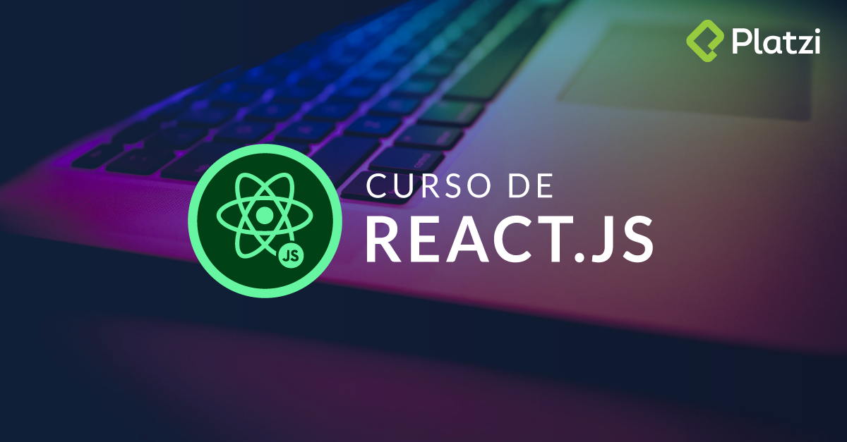 Curso de React.js [Empieza Gratis]