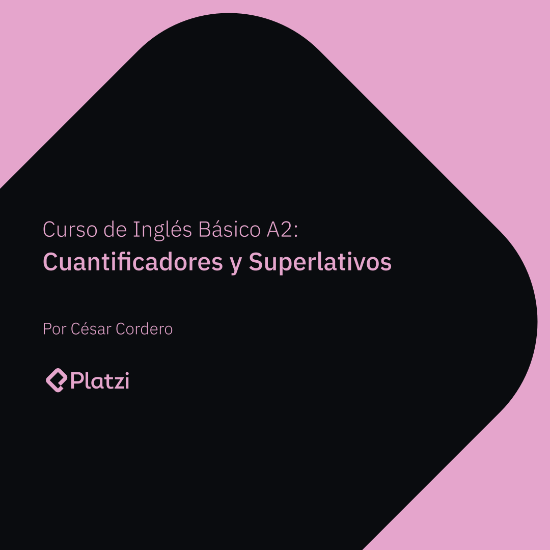Curso de Inglés Básico A2: Cuantificadores y Adjetivos