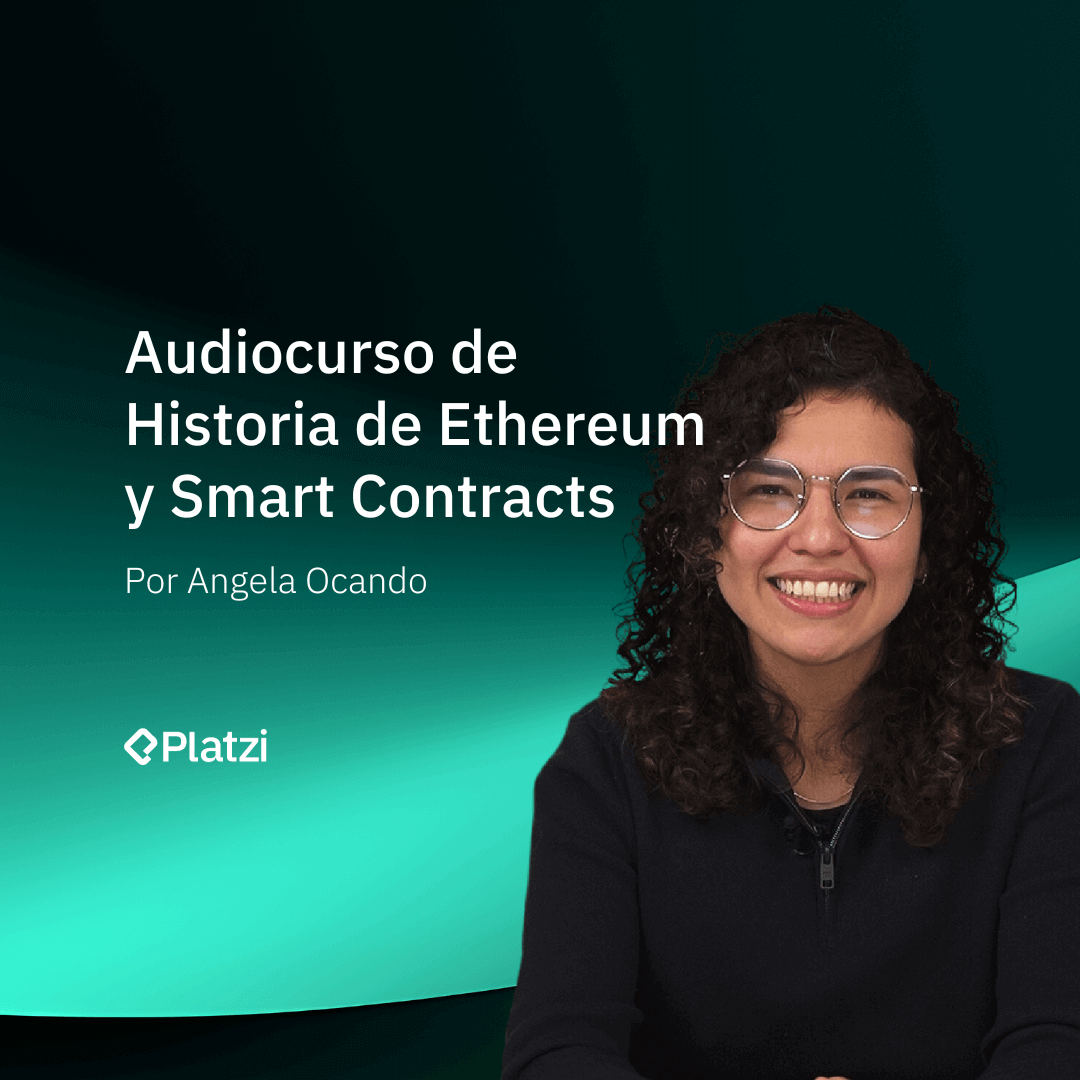 Audiocurso de Historia de Ethereum y Smart Contracts