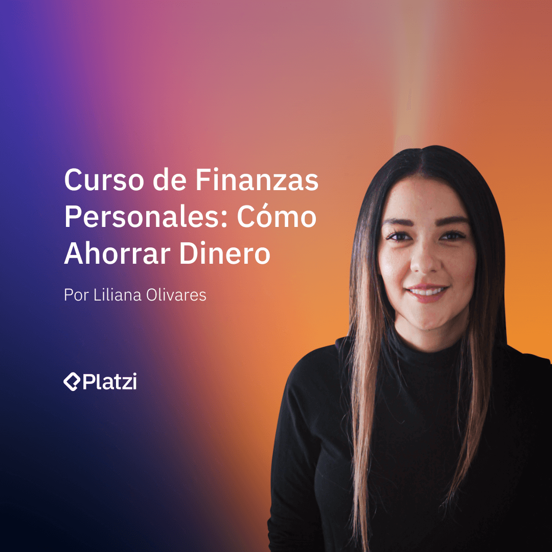 Curso de Finanzas Personales: Cómo Ahorrar Dinero