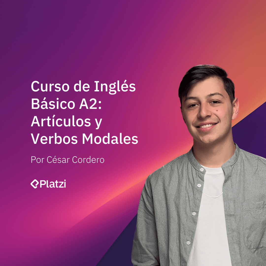 Curso De Inglés Básico A2: Conectores Y Artículos - Platzi