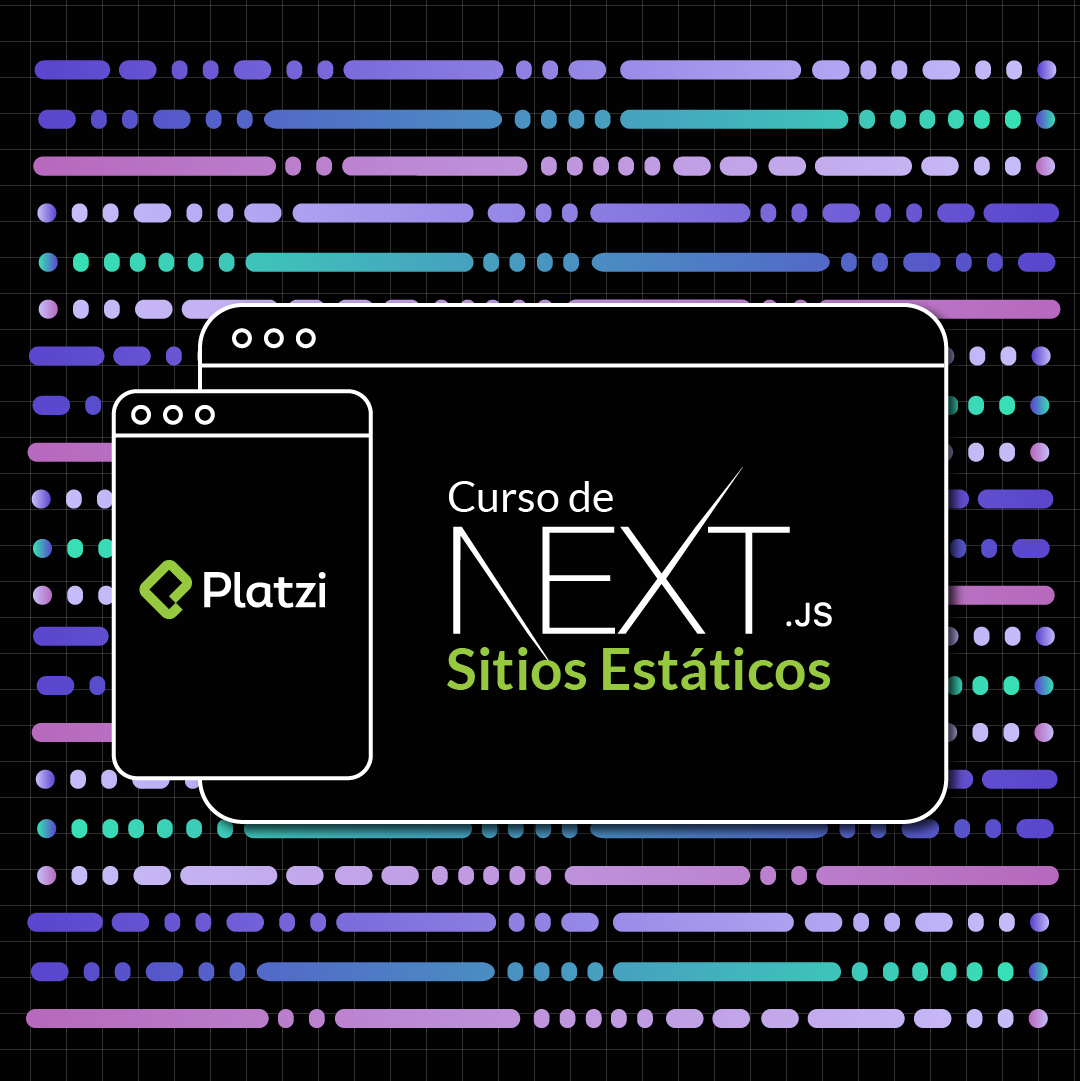 Curso de Next.js: Sitios Estáticos y Jamstack