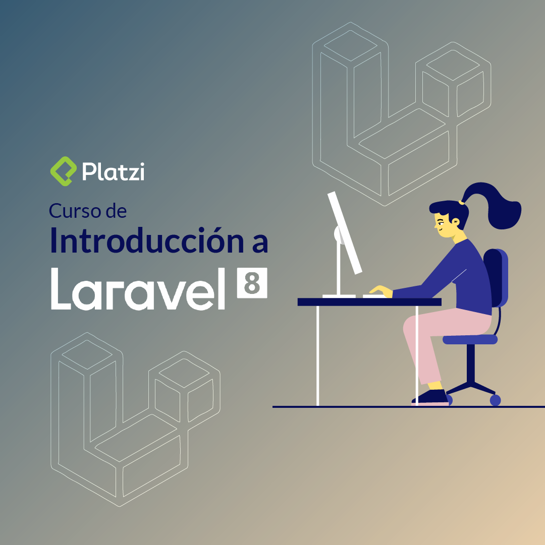 Curso de Laravel 8 [Empieza Gratis]