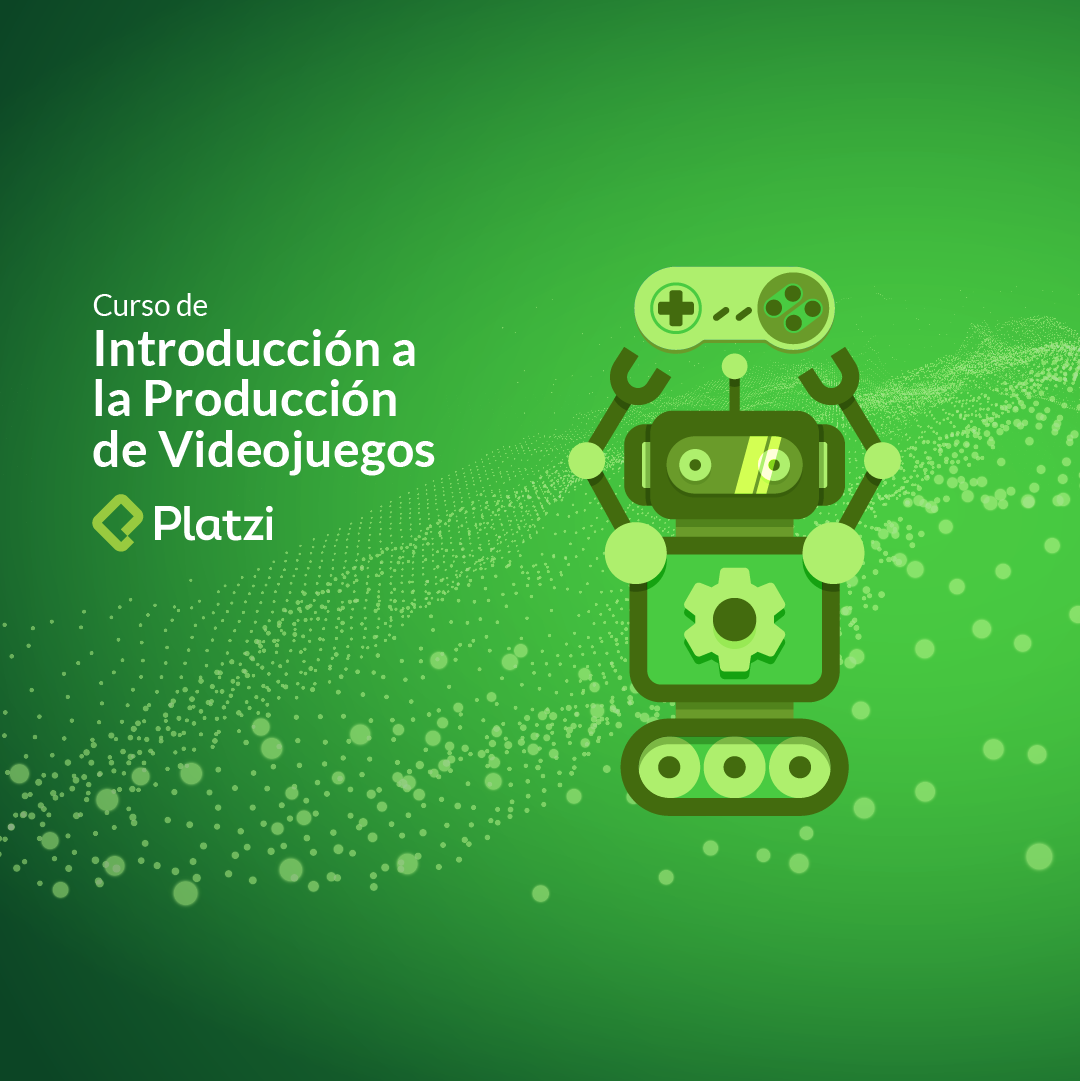Curso de Introducción a la Producción de Videojuegos
