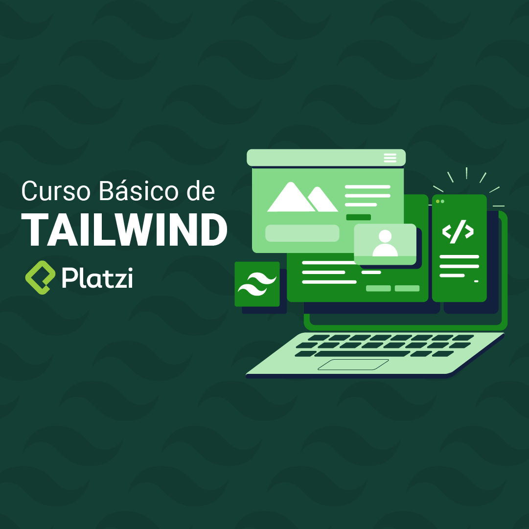 Curso B Sico De Tailwind Platzi