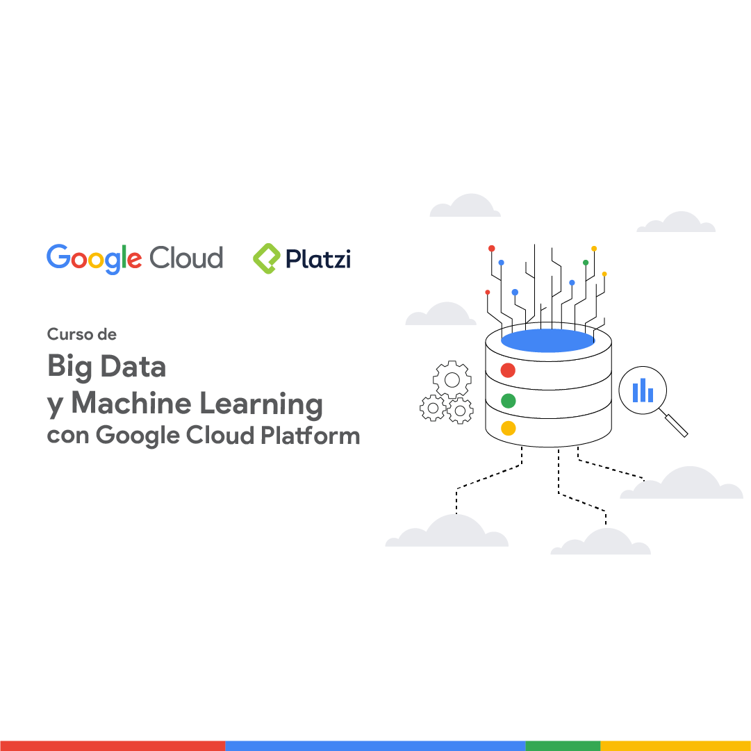 Curso De Big Data Y Machine Learning Con Google Cloud Platform - Platzi