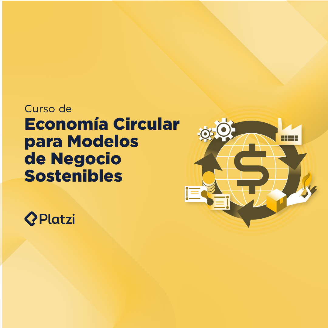 Curso de Economía Circular para Modelos de Negocio Sostenibles