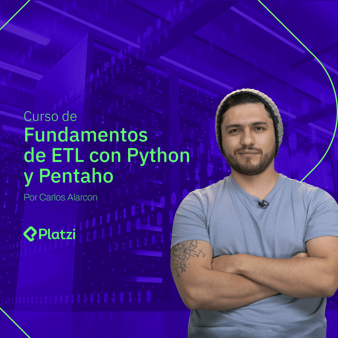 Curso de Fundamentos de ETL con Python y Pentaho - Platzi