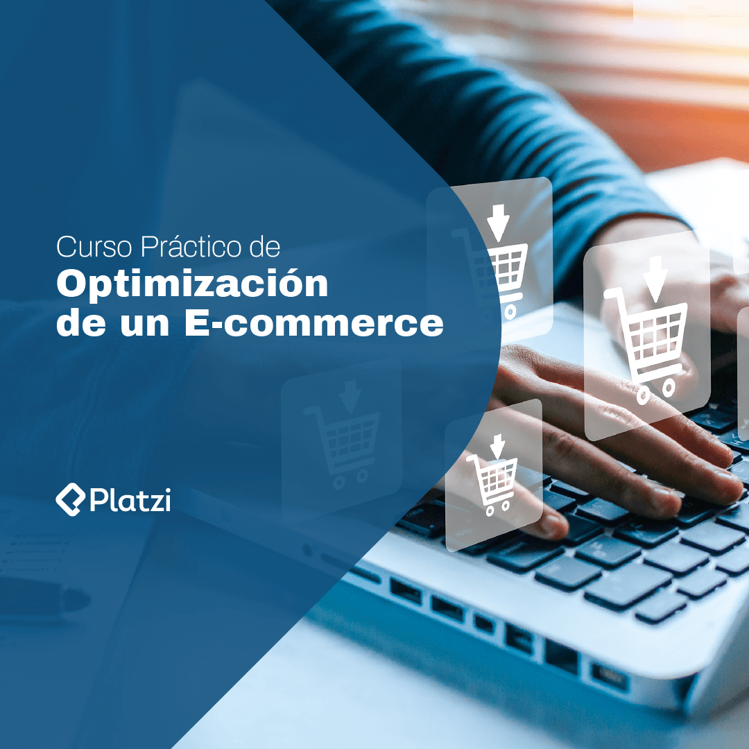 Curso Práctico de Optimización de un E-commerce