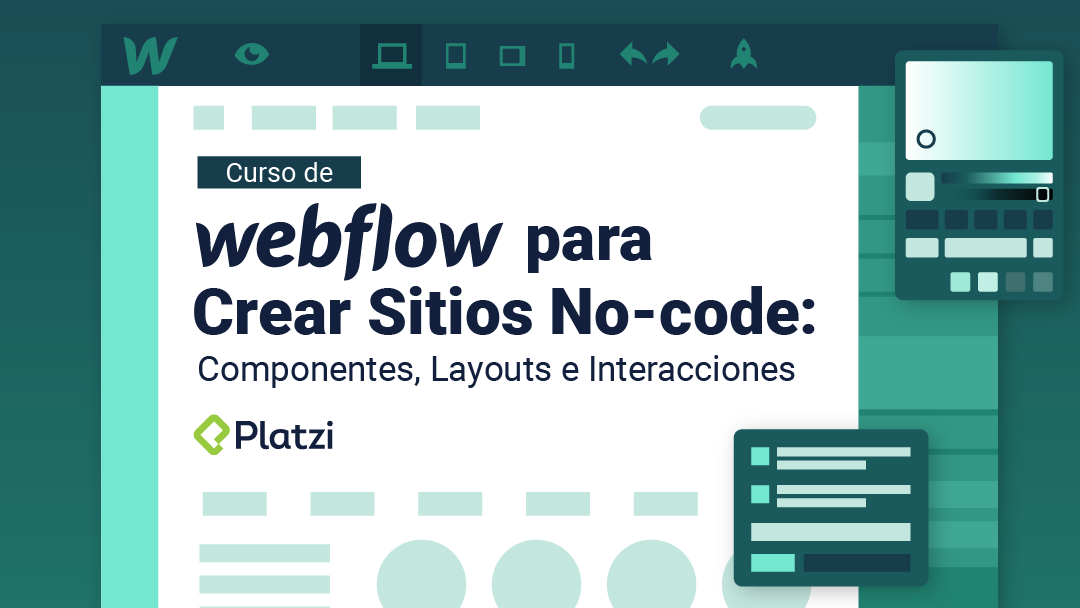 Curso de Webflow para Crear Sitios No-code: Componentes, Layouts e Interacciones