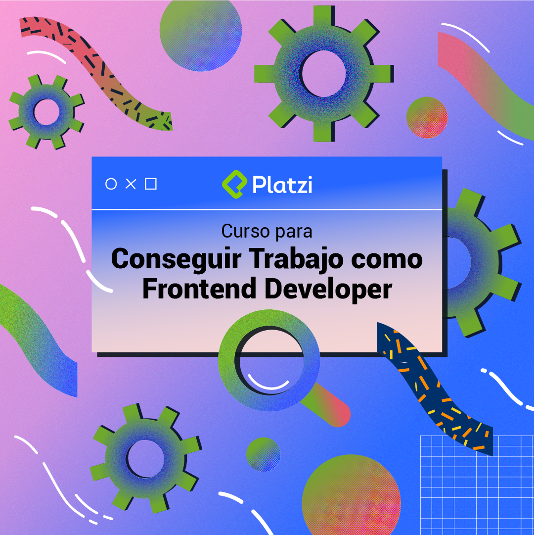 Curso para Conseguir Trabajo como Frontend Developer