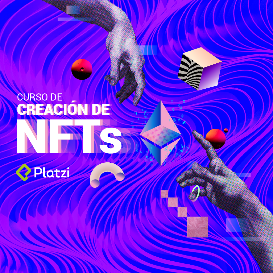 Curso de Creación de NFT [Empieza Gratis]