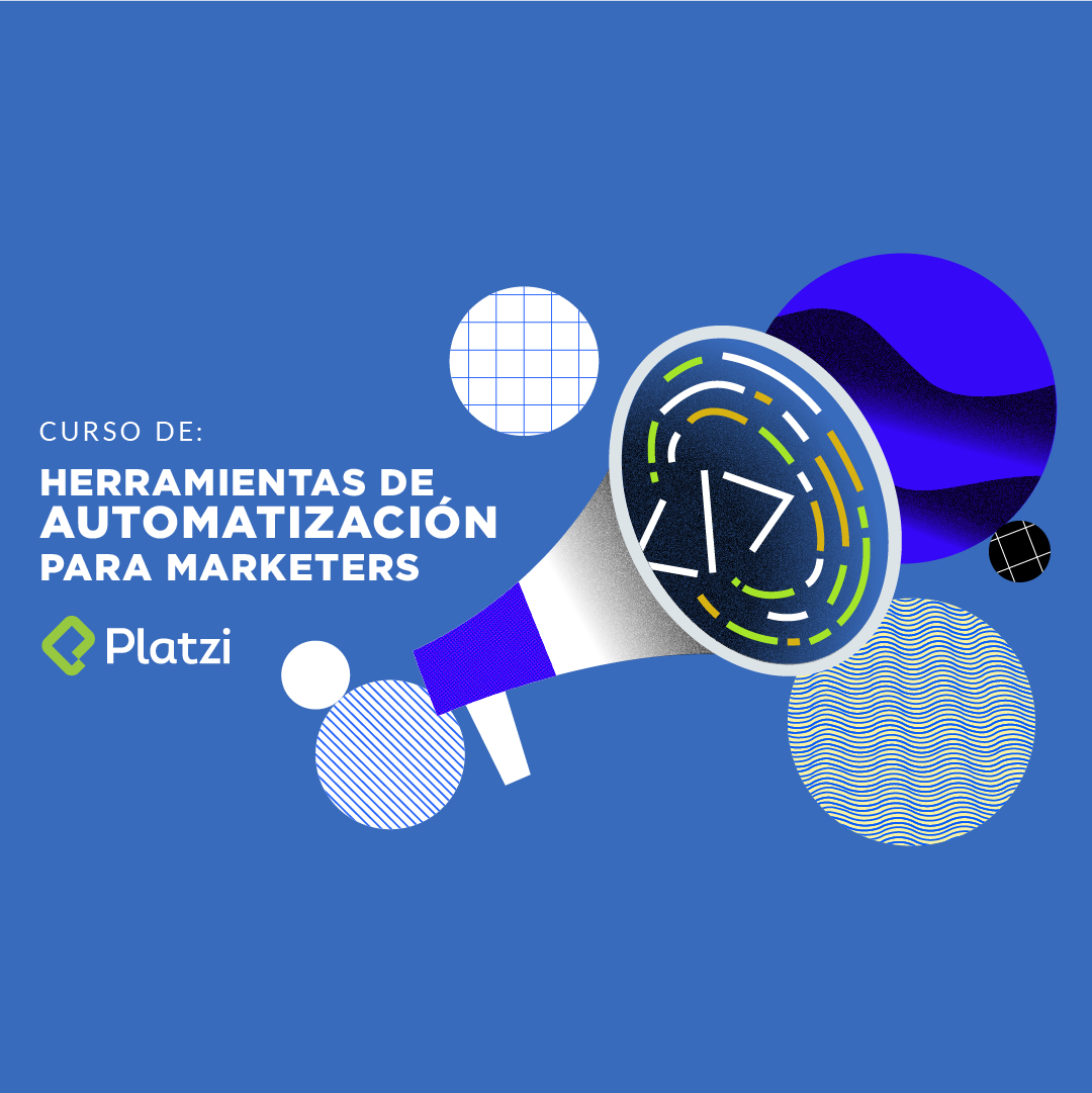 Curso de Herramientas de Automatización y Programación para Marketers