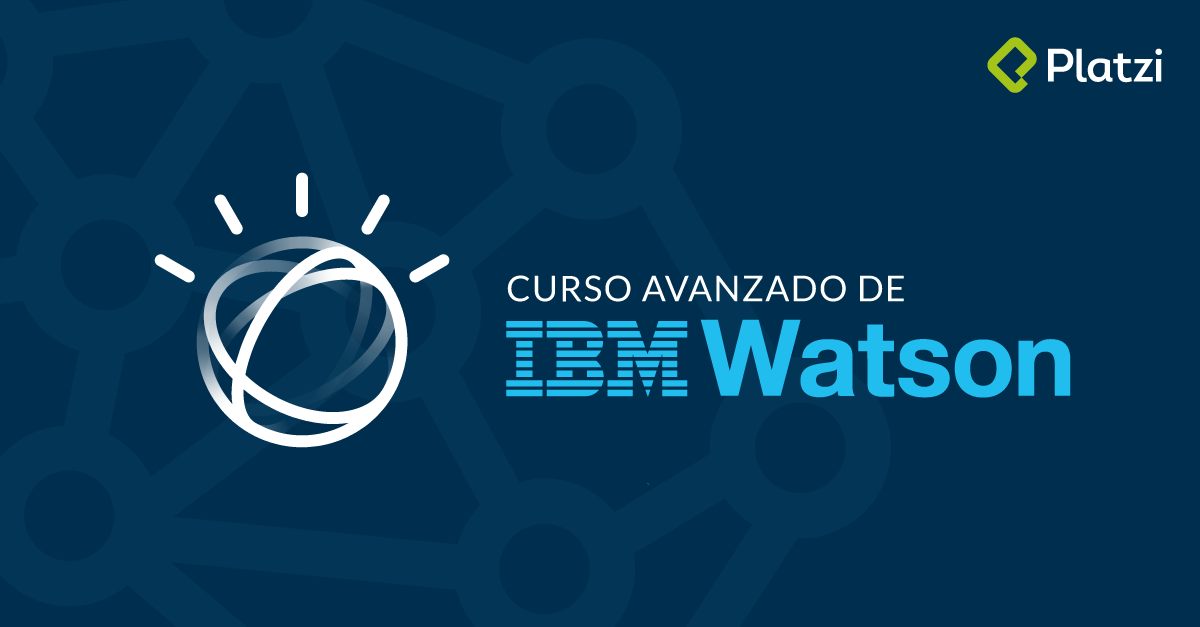 Curso Avanzado de IBM Watson