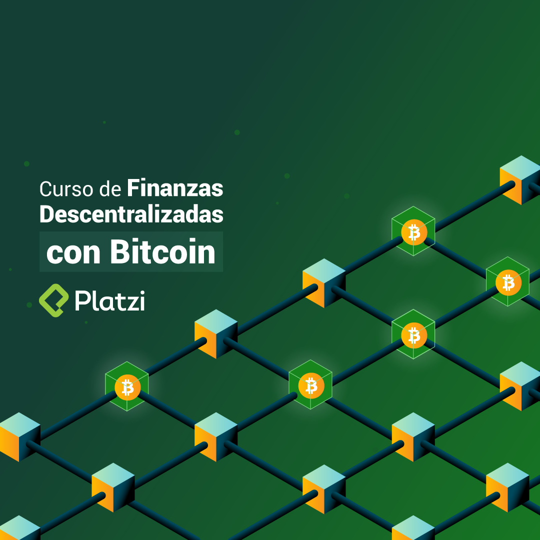 Curso de Finanzas Descentralizadas con Bitcoin