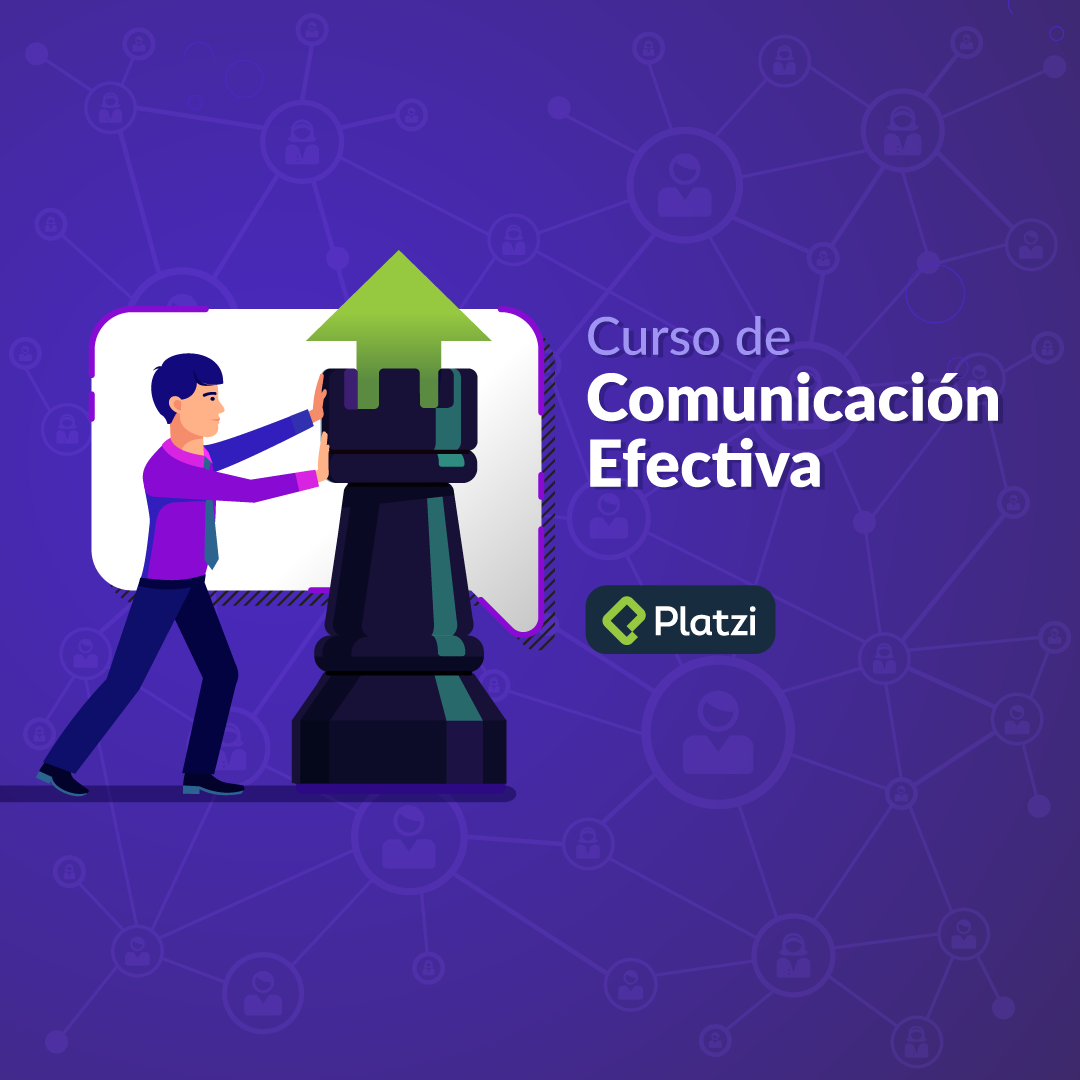 Curso de Comunicación Efectiva [Empieza Gratis]