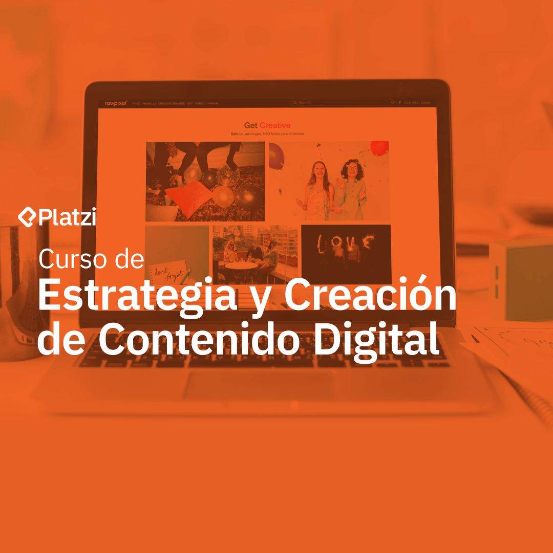 Curso de Estrategia y Creación de Contenido Digital