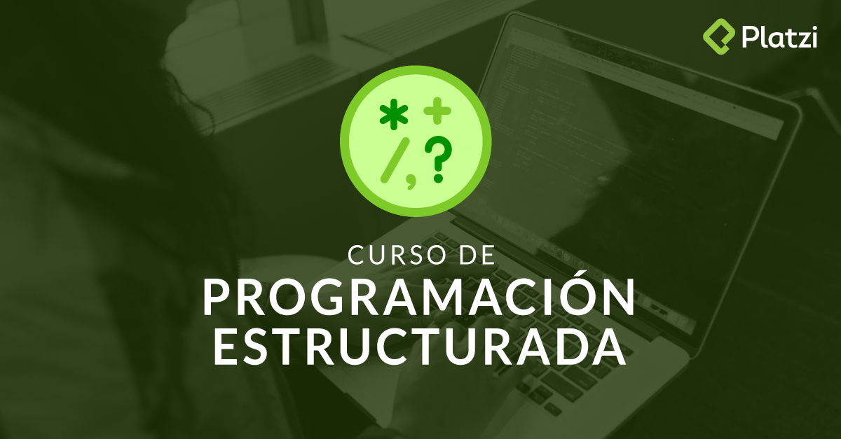 Opiniones Del Curso De Programaci N Estructurada Platzi