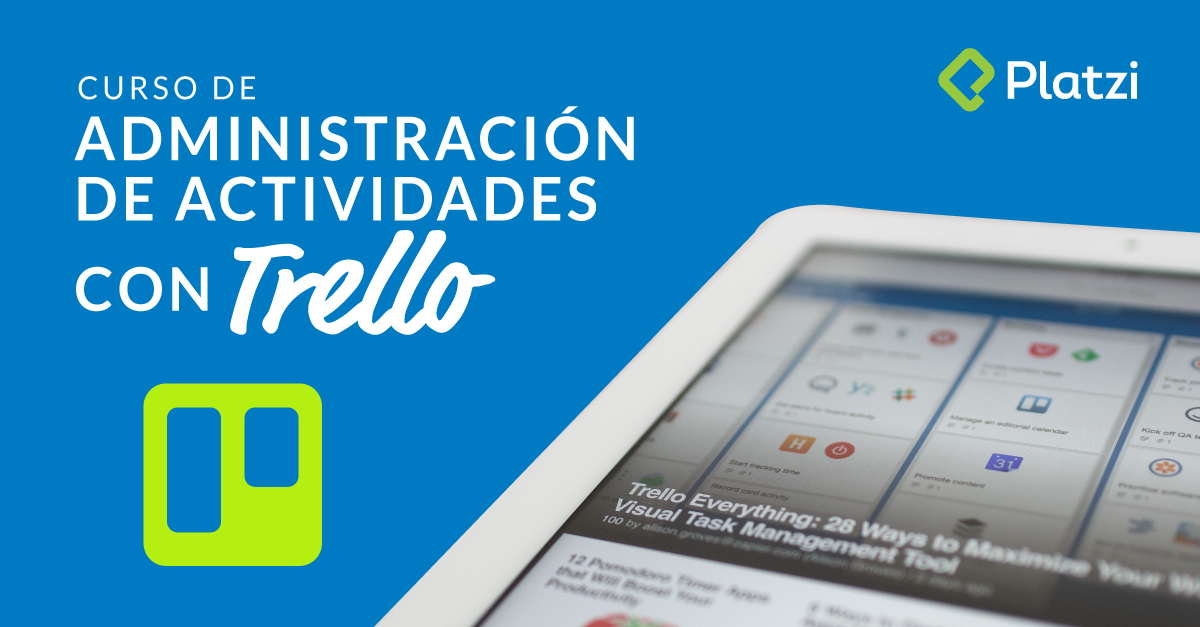Curso de Trello [Empieza Gratis] - Platzi