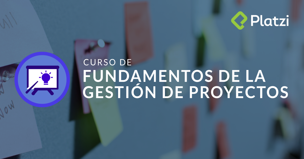 Fundamentos de la Gestión de Proyectos - 2018