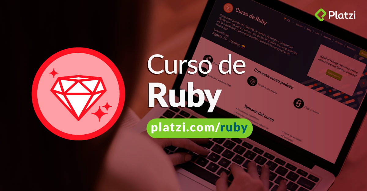 Curso de Ruby: Aprende ruby on rails Online | Platzi