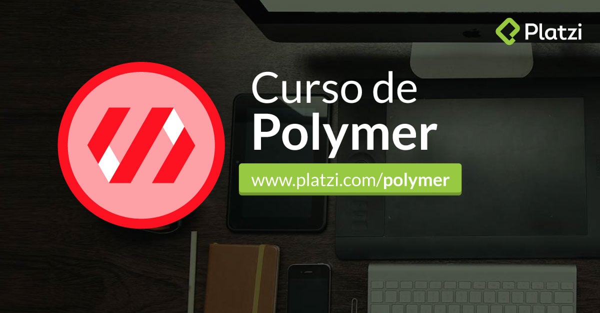 Curso de Polymer