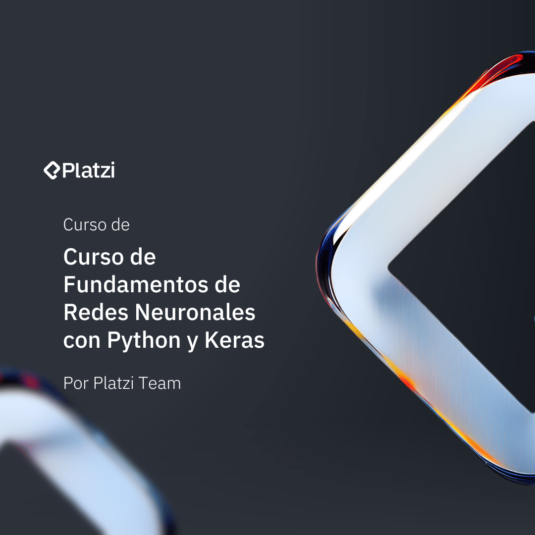Curso de Redes Neuronales con Python y Keras
