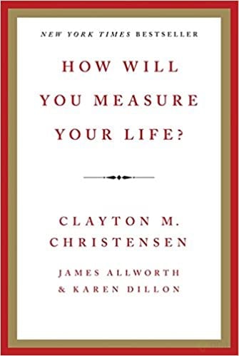 How-will-you-measure-your-life