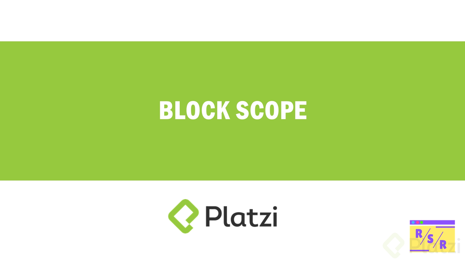 Block Scope - Platzi