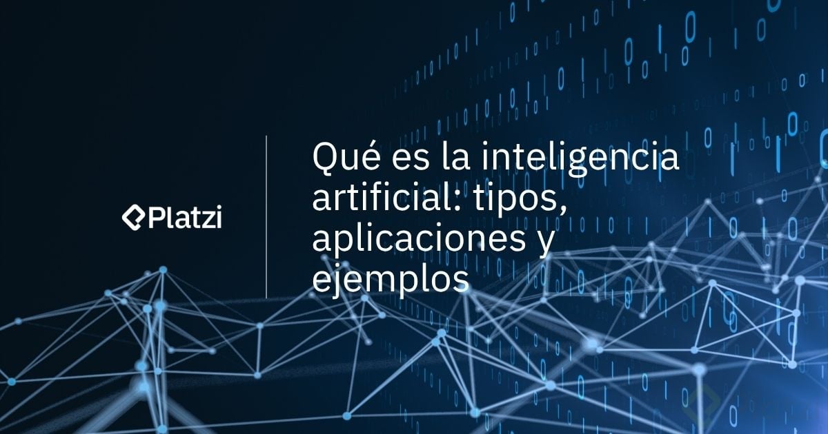 Qué es la inteligencia artificial y para qué sirve | Platzi